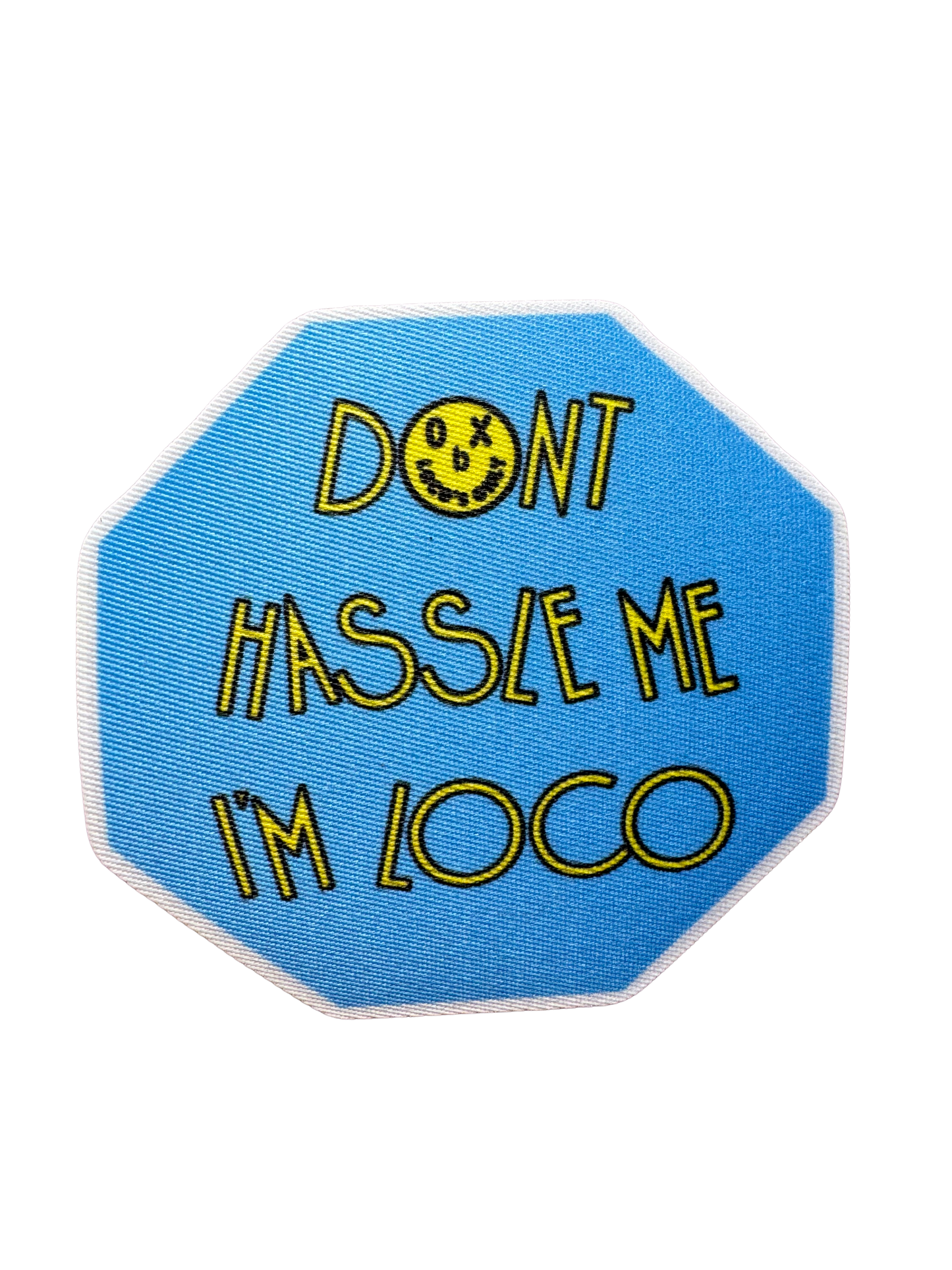 Don’t Hassle me